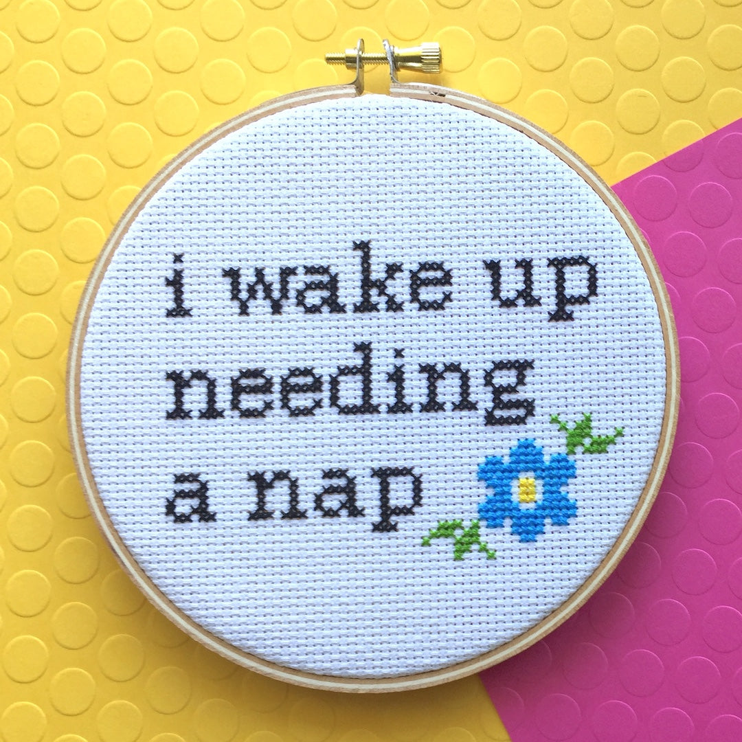 Wake Up Needing a Nap Counted Cross Stitch DIY KIT Intermediate