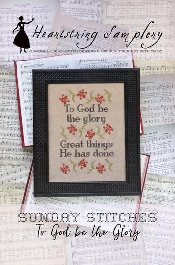 HSS - Sunday Stitches - To God Be The Glory