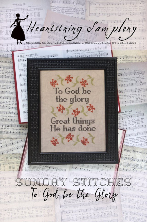 HSS - Sunday Stitches - To God Be The Glory