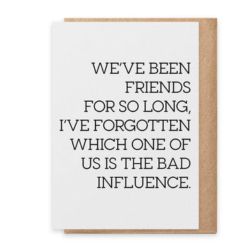 PSPR - Greeting Card - Bad Influence