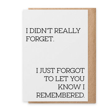 PSPR - Greeting Card - Didn't Really Forget