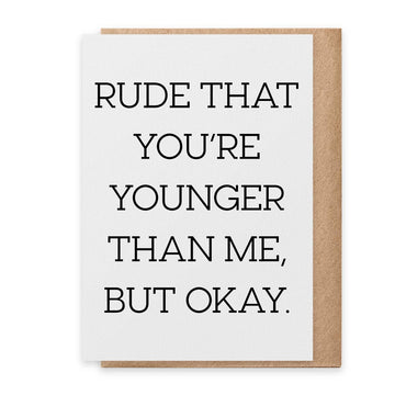 PSPR - Greeting Card - Younger Than Me